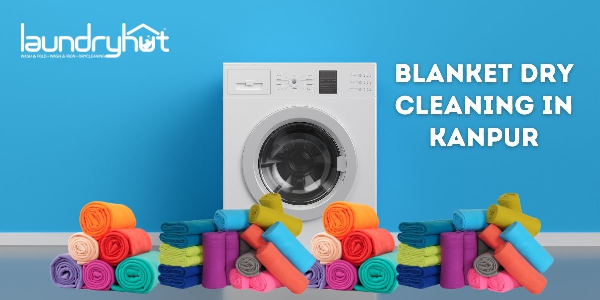 Read more about the article Blanket Dry Cleaners in Kanpur